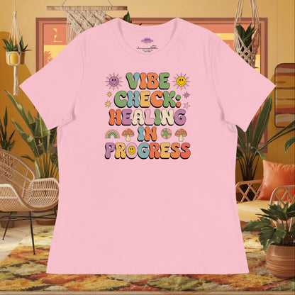 “Vibe Check Healing in Progress” women’s relaxed t-shirt featuring positive mental health design