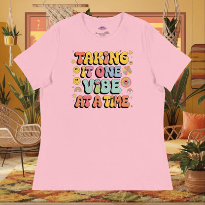 “Taking It One Vibe at a Time” women’s relaxed t-shirt with emotional wellness message