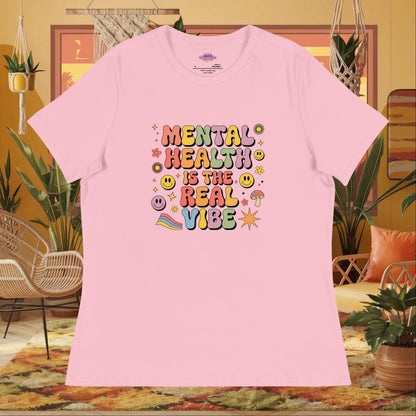 “Mental Health Is the Real Vibe” women’s relaxed fit tee with healing and therapy message