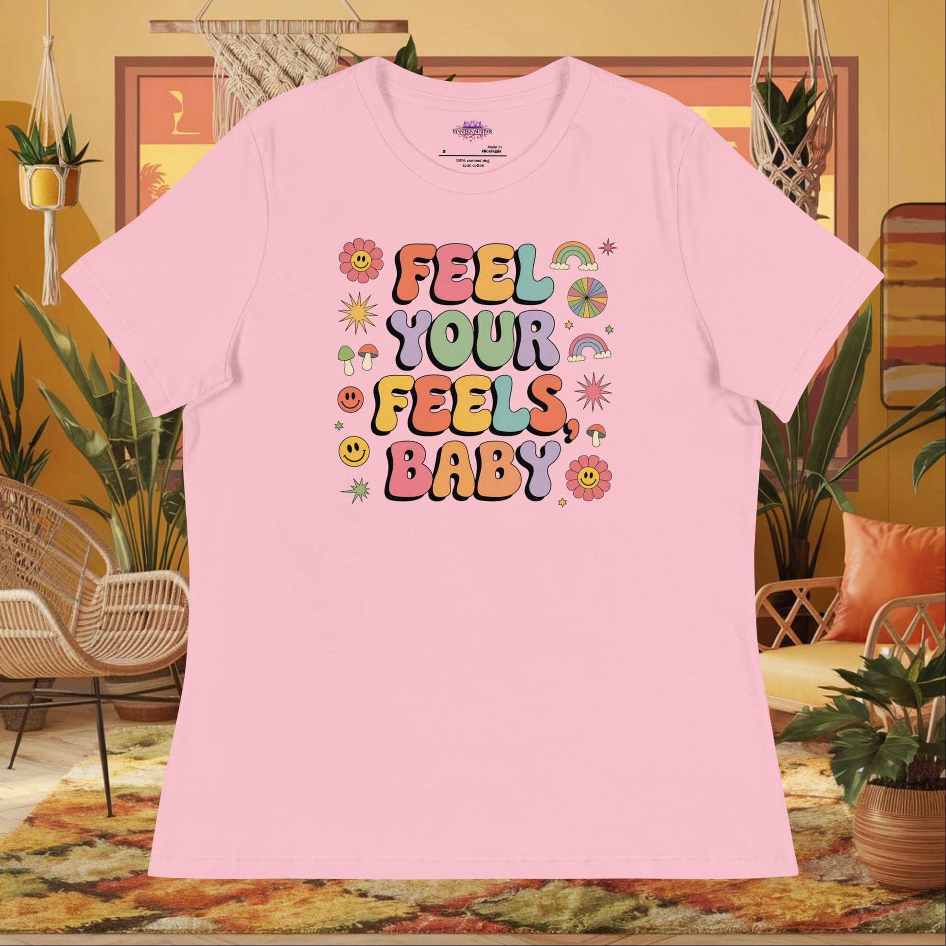 “Feel Your Feels, Baby” women’s relaxed t-shirt displaying a self-love therapy affirmation text design