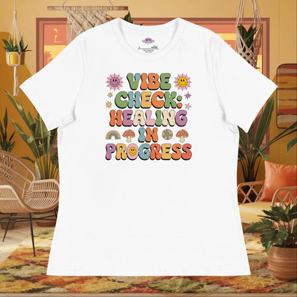 “Vibe Check Healing in Progress” women’s relaxed t-shirt featuring positive mental health design