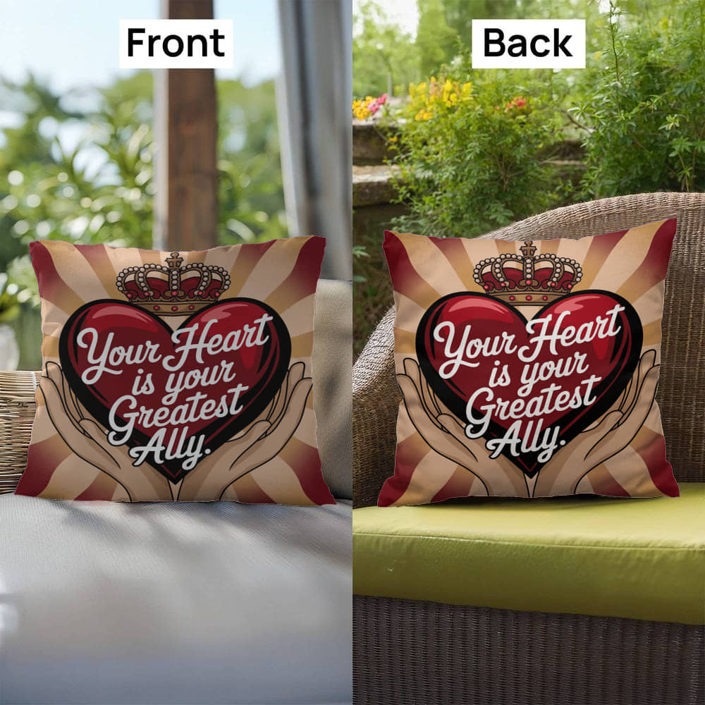 Your Heart Is Your Greatest Ally: Indoor/Outdoor Pillow Self-Care for Relaxation, Mindfulness & Emotional Wellness