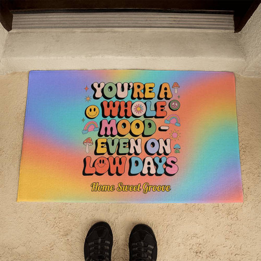 You’re a Whole Mood Even on Low Days Welcome Mat - Retro Mental Health Rug - MySisterIsASurvivor