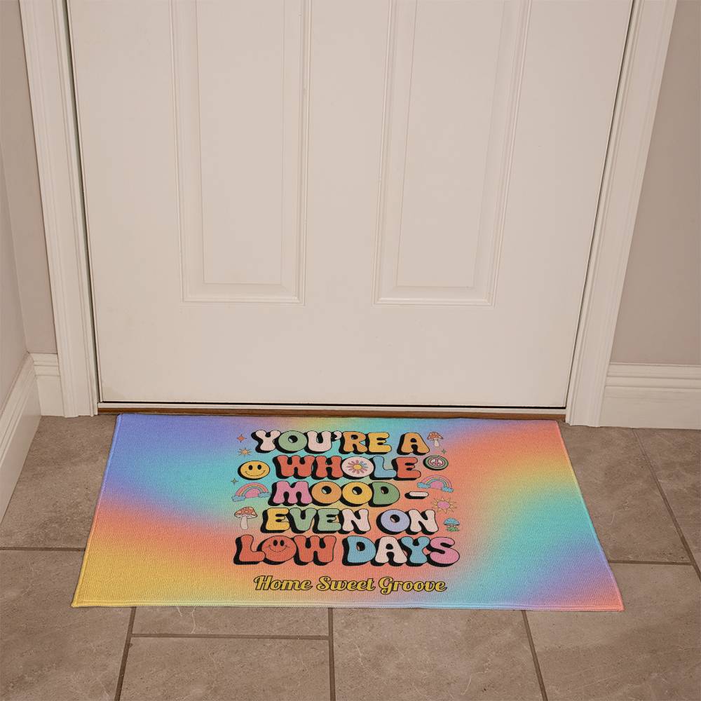 You’re a Whole Mood Even on Low Days Welcome Mat - Retro Mental Health Rug - MySisterIsASurvivor