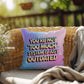 You’re Not “Too Much” System is Just Outdated Y2K pillow custom name empowerment gift - MySisterIsASurvivor
